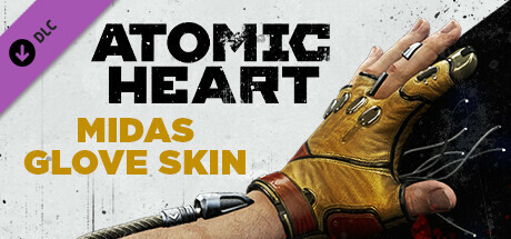 Atomic Heart - Midas Glove Skin cover art