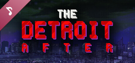 The Detroit After Soundtrack cover art