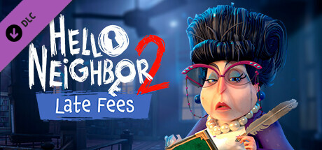 Hello Neighbor 2: Late Fees DLC cover art