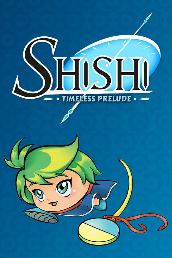 Shishi : Timeless Prelude for steam Shishi : Timeless Prelude for steam