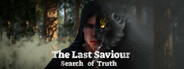 The Last Saviour: Search of Truth System Requirements