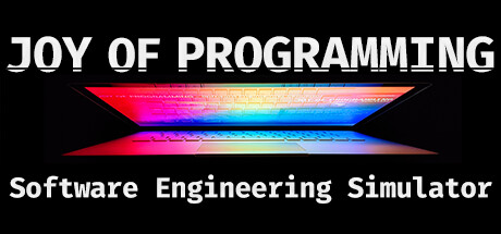 JOY OF PROGRAMMING - Software Engineering Simulator cover art