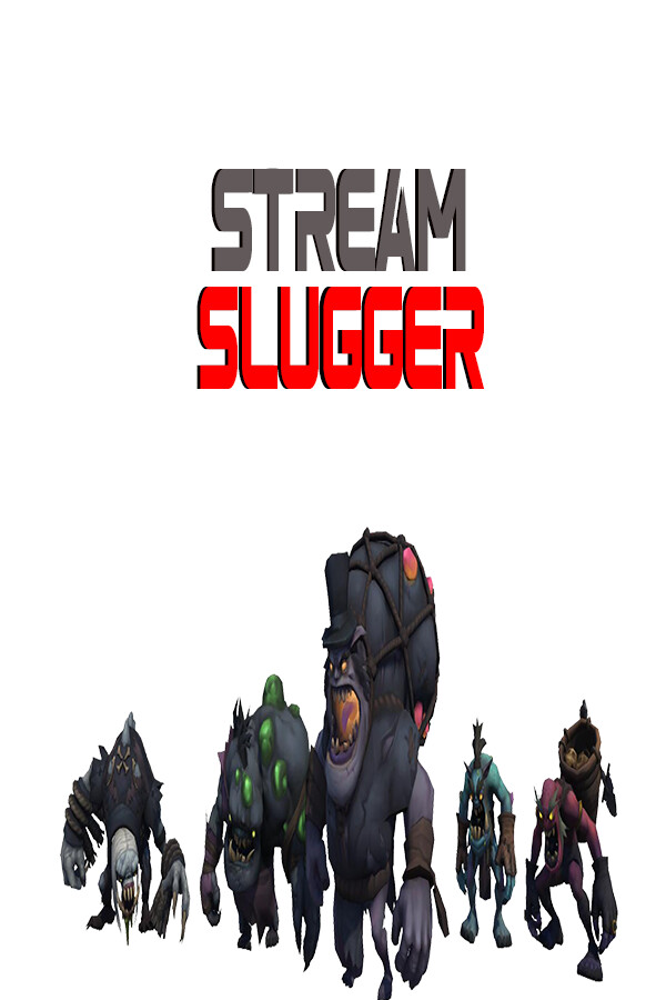 Stream Slugger for steam