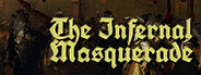 The Infernal Masquerade