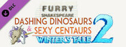 Furry Shakespeare: Dashing Dinosaurs & Sexy Centaurs: Winter's Tale 2