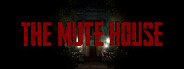 The Mute House
