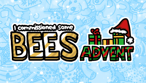 I commissioned some bees (advent)
