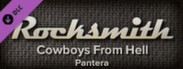 Rocksmith™ - “Cowboys From Hell” - Pantera