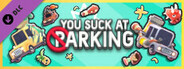 You Suck at Parking - Parking Pass Season 2