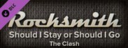 Rocksmith™ - “Should I Stay or Should I Go” - The Clash
