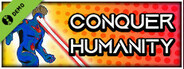 Conquer Humanity Demo