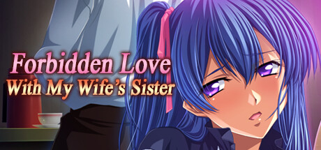 Forbidden Love with My Wife's Sister cover art
