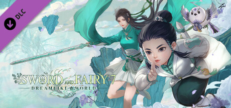 Sword and Fairy 7 - Dreamlike World Expansion cover art