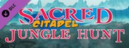 Sacred Citadel - Jungle Hunt