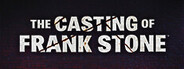 The Casting of Frank Stone™ System Requirements