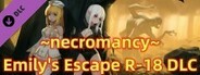 ~necromancy~Emily's Escape R-18 DLC