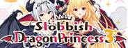 Slobbish Dragon Princess 3