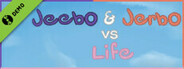 Jeebo & Jerbo vs. Life Demo