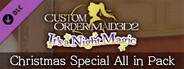 CUSTOM ORDER MAID 3D2 It's a Night Magic Christmas Special All in Pack