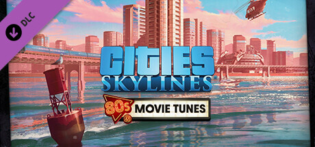 Cities: Skylines - 80's Movies Tunes cover art