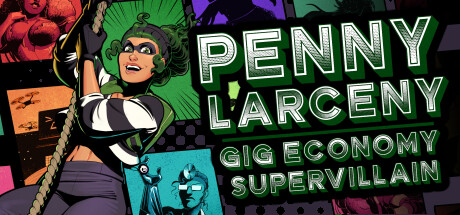 Penny Larceny: Gig Economy Supervillain cover art
