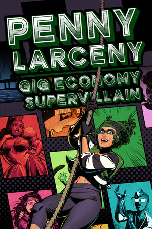 Penny Larceny: Gig Economy Supervillain poster image on Steam Backlog