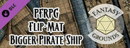 Fantasy Grounds - Pathfinder RPG - Pathfinder Flip-Mat: Bigger Pirate Ship