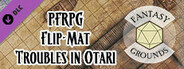 Fantasy Grounds - Pathfinder RPG - Pathfinder Flip-Mat: Troubles in Otari