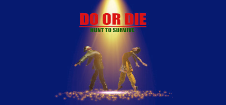 DO OR DIE-Hunt To Survive cover art