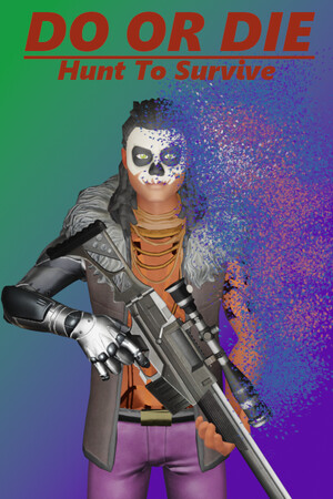 DO_OR_DIE Hunt to Survive