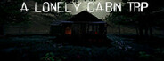 A Lonely Cabin Trip System Requirements