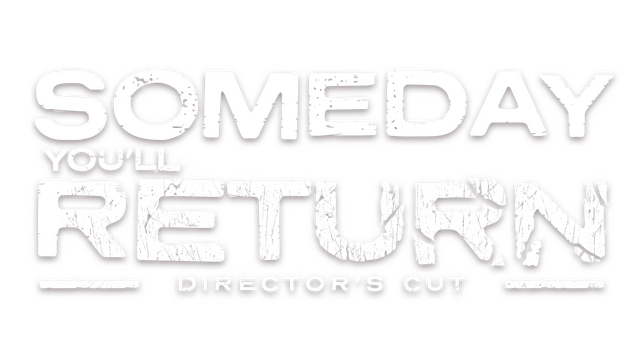Someday You'll Return: Director's Cut Logo