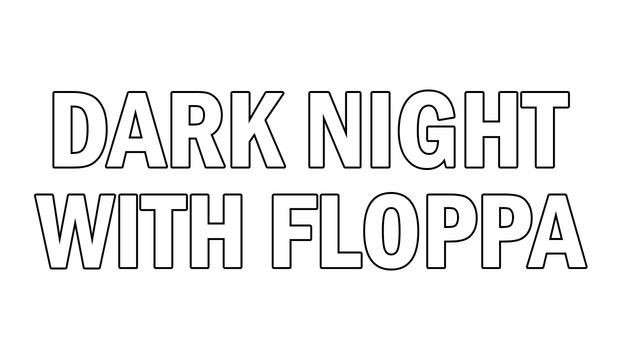DARK NIGHT WITH FLOPPA Logo