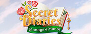 Secret Diaries: Manage a Manor