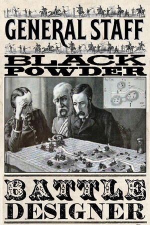 General Staff: Black Powder Battle Designer Bundle