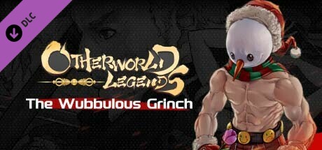 Otherworld Legends - Skin : The Wubbulous Grinch cover art