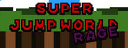 SuperJumpWorld Rage