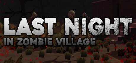 Last Night in zombie village cover art