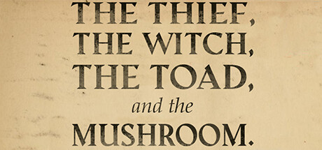 The Thief, the Witch, the Toad and the Mushroom cover art
