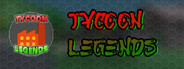 Tycoon Legends