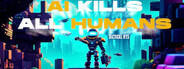 AI Kills All Humans