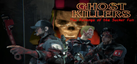 Ghost Killers The Revenge of the Sucker-Fun cover art