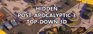 Hidden  Post-Apocalyptic 3  Top-Down 3D