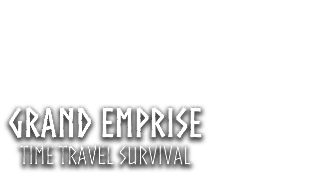 Grand Emprise: Time Travel Survival - Steam Backlog