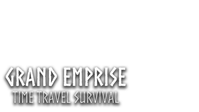 Grand Emprise: Time Travel Survival- Backlog.rip