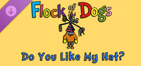 Flock of Dogs: Do You Like My Hat? cover art