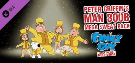 Family Guy™: Back to the Multiverse - Peter Griffin's Man Boob Mega Sweat Pack cover art