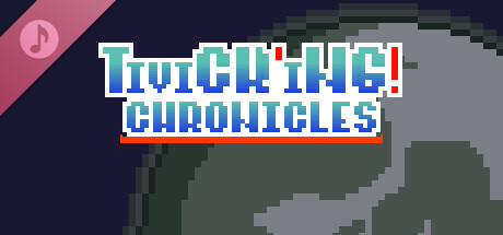 Tivick'ing! Chronicles Soundtrack cover art