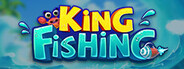 King Fishing System Requirements