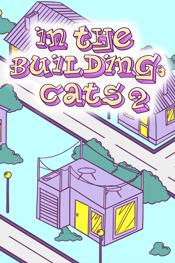 IN THE BUILDING: CATS 2 for steam